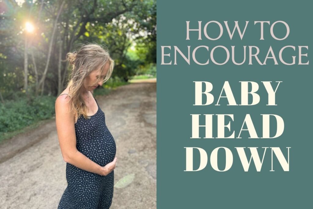 How to get baby head down 